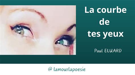 PAUL ELUARD : La courbe de tes yeux (Capitale de la douleur .